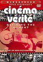 Cinema Verite - Defining The Moment