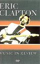 Eric Clapton - Music In Review