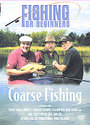 Fishing For Beginners - Coarse Fishing