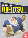 Brazilian Jiu-Jitsu - Vol. 1 - The Guard Position