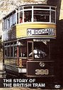 Story Of The British Tram, The