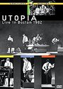 Utopia - Live In Boston