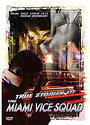 True Stories Of The Miami Vice Squad