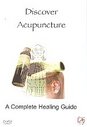 Discover Acupunture - A Complete Healing Guide