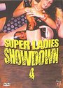 Super Ladies Showdown 4