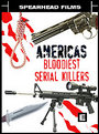 America's Bloodiest Serial Killers