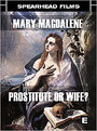 Mary Magdalene: Prostitute Or Wife?