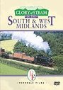 Glory Of The Steam In The South And West Midlands