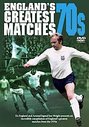 England's Greatest Ever Matches - The 70s