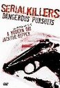 Serial Killers: Dangerous Pursuit