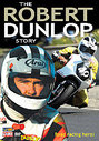 Robert Dunlop Story, The