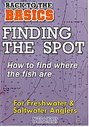 Finding The Spot - How To Find Where Fish Are