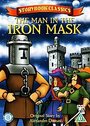 Storybook Classics - The Man In The Iron Mask (Animated)