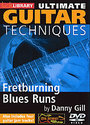 Danny Gill - Ultimate Guitar Techniques - Fretburning Blues Runs