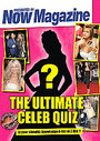 Now Magazine - The Ultimate Celeb Quiz