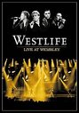 Westlife - Live At Wembley