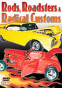 Rods, Roadsters And Radical Customs