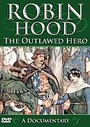 Robin Hood - The Outlawed Hero