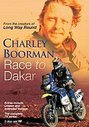 Charley Boorman - Race To Dakar