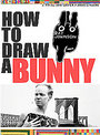 John W. Walter - How To Draw A Bunny