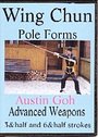 Wing Chun Pole Forms