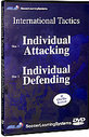 International Tactics - Individual Attacking And Defending