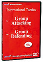 International Tactics - Group Attacking And Defending