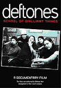 Deftones - School Of Brilliant Things