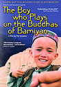 Boy Who Plays On The Buddhas Of Bamiyan, The