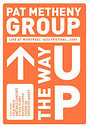 The Pat Metheny Group - Pat Metheny Group - The Way Up: Live