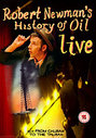 Robert Newman's History Of Oil - Live