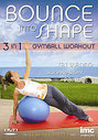 Bounce Into Shape - 3 In 1 Gymball Workout