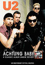 U2 - Achtung Baby - A Classic Album Under Review