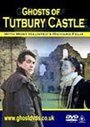 Ghosts Of Tutbury Castle