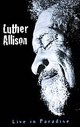 Luther Allison - Live In Paradise