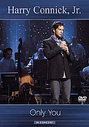 Harry Connick Jr. - Harry Connick, Jr. - Only You - In Concert