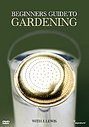 Beginners Guide To Gardening