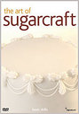 Art Of Sugarcraft - Basic Skills, The