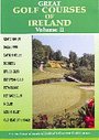 Great Golf Courses Of Ireland - Vol.2