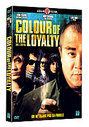 Colour Of The Loyalty (aka Hak Bak Jin Cheung)