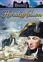 History Makers - Horatio Nelson