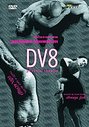 DV8 - Three Ballets By DV8 Physical Theatre