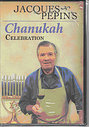 Jacques Pepin - Chanukah Celebration