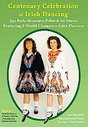 Centenary Celebration Of Irish Dancing