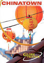 Globe Trekker - Chinatown And Chinese New Year Special