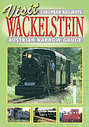 Visit Wackelstein - Austrian Narrow Gauge Railway