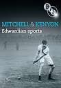 Mitchell And Kenyon - Edwardian Sports