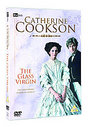 Catherine Cookson - The Glass Virgin