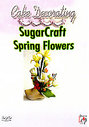 Cake Decorating - Sugarcraft Spring Flowers