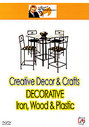 Creative Decor And Crafts - Decorative Iron, Wood And Plastic